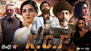 KGF Chapter 2 Full Movie In Hindi Dubbed  Yash  Srinidhi Shetty  Sanjay Dutt  Review amp Facts [upl. by Melac813]