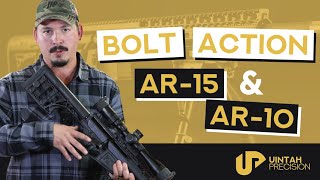 AR15 Build with Bolt Action  Uintah Precision [upl. by Syverson]