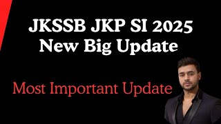 JKSSB JKP SI 2024 New Big UpdateMost Important Updates [upl. by Hcire]