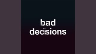 Bad Decisions Acoustic [upl. by Si]