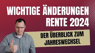 2024 Wichtige Änderungen in der Rente rentenbescheid24 wünscht ein rentenstarkes Jahr 2024 [upl. by Aldin156]