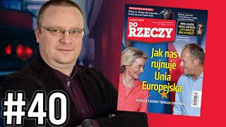 Łukasz Warzecha zapowiada nowy numer quotDo Rzeczyquot  W którym kierunku zmierza UE [upl. by Trutko]