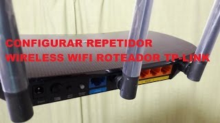 COMO CONFIGURAR REPETIDOR WIRELESSS ROTEADOR TPLINK TLWR940N 450MBPS [upl. by Enneirda]