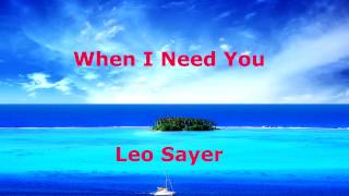 Leo Sayer  When I Need You [upl. by Yeta]