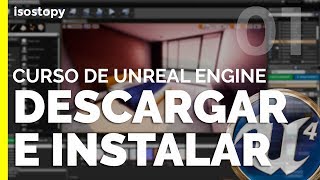 Cómo instalar Unreal Engine [upl. by Terej]