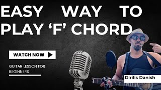 Easy way to play F Chord  F Guitar Chord  Guitar tutorial for beginners  How to play F Chord [upl. by Levesque]