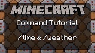 Using Commands in Minecraft time and weather  1112 [upl. by Ahsikan]