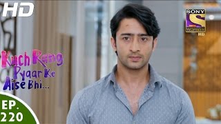 Kuch Rang Pyar Ke Aise Bhi  कुछ रंग प्यार के ऐसे भी  Episode 220  2nd January 2017 [upl. by Viviene]