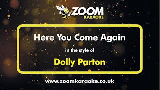 Dolly Parton  Here You Come Again  Karaoke Version from Zoom Karaoke [upl. by Charlton]