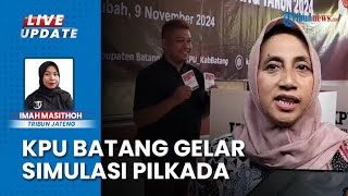 KPU Batang Harap Simulasi Pilkada 2024 Lancarkan Proses Pemungutan amp Penghitungan Suara 27 November [upl. by Meeharbi]