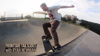 How to Frontside Tailslide on Transition with Ryan Newman [upl. by Nnaillek]