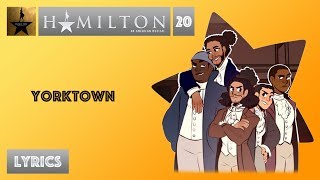 20 Hamilton  Yorktown VIDEO LYRICS [upl. by How115]