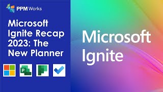 Microsoft Ignite Recap 2023 The New Planner [upl. by Haimaj]