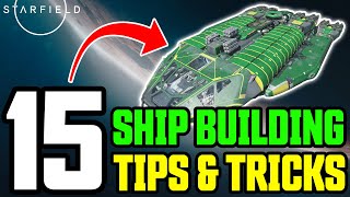 15 Starfield Ship Building Tips amp Tricks you NEED to know [upl. by Stephannie]