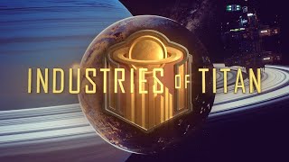 INDUSTRIES OF TITAN 02 THE FINAL WAVE  NEW Galactic Colony Building Simulation Strategy 2020 [upl. by Adnorahc]