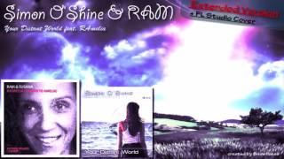 Simon OShine amp RAM  Your Distant World feat RAMelia EXTENDED VERSION [upl. by Petty]