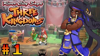 DMoney107 Plays River City Saga Three Kingdoms 1 [upl. by Kciderf]