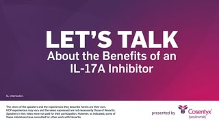 Let’s Talk About the Benefits of an IL17A Inhibitor [upl. by Aubine]