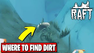 WHERE TO FIND DIRT IN RAFT  RAFT TUTORIAL 14 [upl. by Malo135]