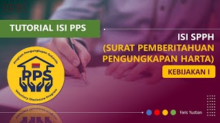 Tutorial PPS Pengisian SPPH Surat Pemberitahuan Pengungkapan Harta Kebijakan I [upl. by Mignonne]