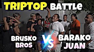 TRIPTOP BATTLE WITH BARAKOJUAN [upl. by Currey]