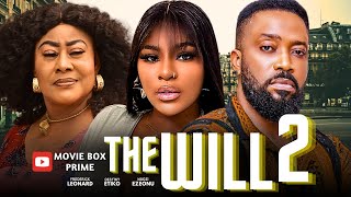 THE WILL PART 2  STARRING FREDERICK LEONARD DESTINY ETIKO amp NGOZI EZEONU [upl. by Tirma]