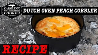 Dutch Oven Peach Cobbler Recipe by Carolina Cooker® [upl. by Ahsha]