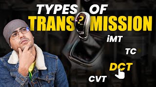 iMT vs DCT vs CVT vs Manual vs Automatic Transmission ⚡ Types Of Transmission  Which One To Buy [upl. by Fidellas]