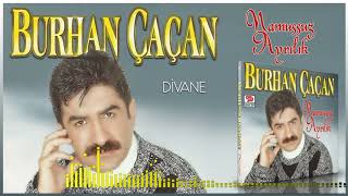 Burhan Çaçan  Divane [upl. by Ethe530]