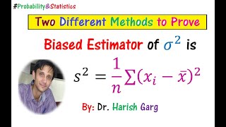 Sample Variance s2 is BIASED Estimator  Two Different Proofs [upl. by Nonah]