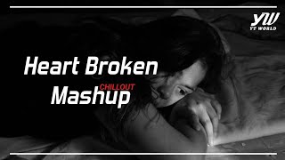 Heart Broken Chillout Mashup 2020  YT WORLD  Roadto300k [upl. by Edaj]