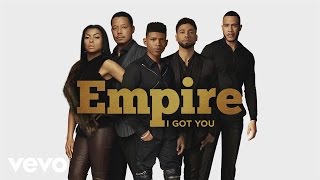 Empire Cast  I Got You ft Jussie Smollett Yazz Serayah Official Audio [upl. by Hurley]