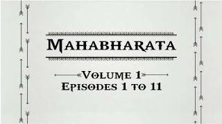 Mahabharata Volume 1  Episodes 1 to 11 [upl. by Ahtiekal]