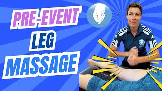 The BEST Pre Event Leg Massage Techniques You Need to Know [upl. by Sama]