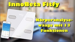 Innobeta Fitfy Körperanalysewaage mit 13 Funktionen Test [upl. by Ynots]