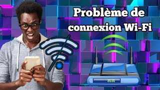 Vous êtes connecté au WiFi mais vous navez pas dinternet Problème de connexion [upl. by Sibley]