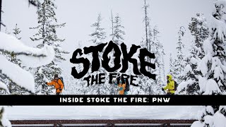 Inside Stoke the Fire PNW [upl. by Nolan]