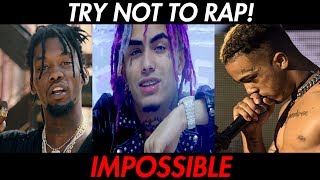 TRY NOT TO RAP [upl. by Olive]