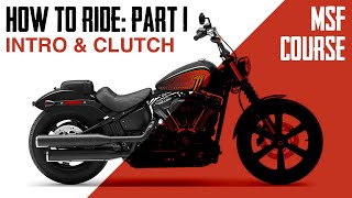 How To Ride A Motorcycle Intro amp Clutch Pt 01 [upl. by Burt]