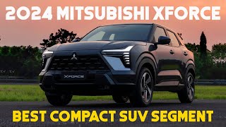 2024 Mitsubishi XFORCE Full Review [upl. by Ariday809]