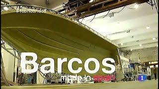 115Fabricando Made in Spain  Barcos [upl. by Giwdul]