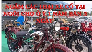 NGẮM CÁC LOẠI XE CỔ ĐẸP ĐỘC LẠ TẠI NGÔI CHỢ MỞ BÁN 3 NGÀY 1 NĂM Ở Ý Nhung Le  Cuộc Sống Châu Âu [upl. by Sulrac]