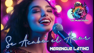 SE ACABO EL AMOR  MERENGUE  by GBL Creative Music Studio [upl. by Okechuku868]