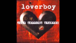 Loverboy Just Getting Started 2007 Full Album [upl. by Pradeep]