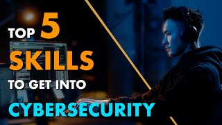 Getting Into Cyber Security 5 Skills You NEED to Learn [upl. by Kunkle]