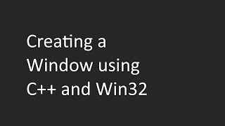 Creating a Window using C and Win32  Tutorial [upl. by Onez]