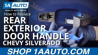 How to Replace Rear Exterior Door Handle 1417 Chevy Silverado [upl. by Nelyaw]