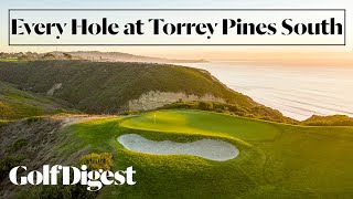 Every Hole at Torrey Pines South  Golf Digest [upl. by Duffie]