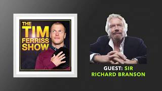 Sir Richard Branson Interview  The Tim Ferriss Show Podcast [upl. by Mackie]