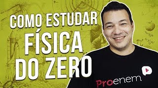 COMO COMEÇAR A ESTUDAR FÍSICA  Prof Bruno Rinaldi [upl. by Eddina118]